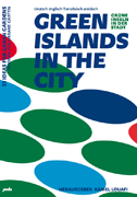 Green Islands in
                            the City: 25 Ideas for Urban Gardens. Kamel
                            Louafi