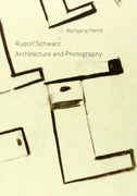 Rudolf Schwarz:
                            Architecture and Photography. Wolfgang
                            Pehnt