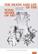 The Death and
                            Life of the Total Work of Art: Henry Van De
                            Velde and the Legacy of a Modern Concept.
                            Carsten Ruhl, Chris Dähne, & Rixt
                            Hoekstra (eds.)